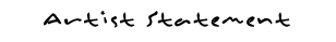 Artist Statement